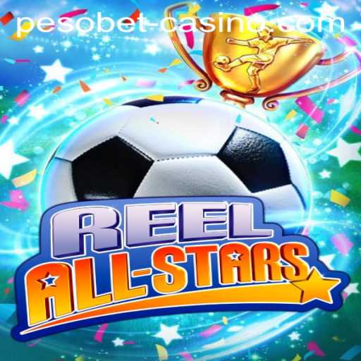 ReelAllStars Game: An Exciting Adventure in Online Gaming with Pesobet